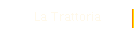 La Trattoria
